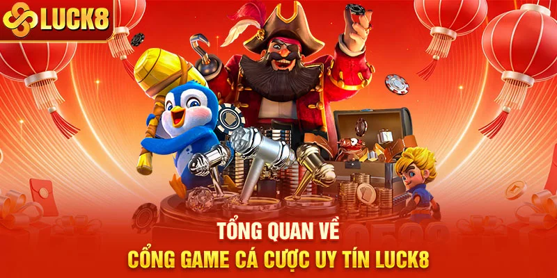 Tổng quan về cổng game cá cược uy tín